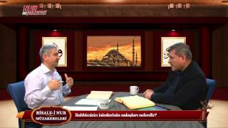 Risale-i Nur Müzakereleri - Rabbimizin isimlerinin nakışları nelerdir?