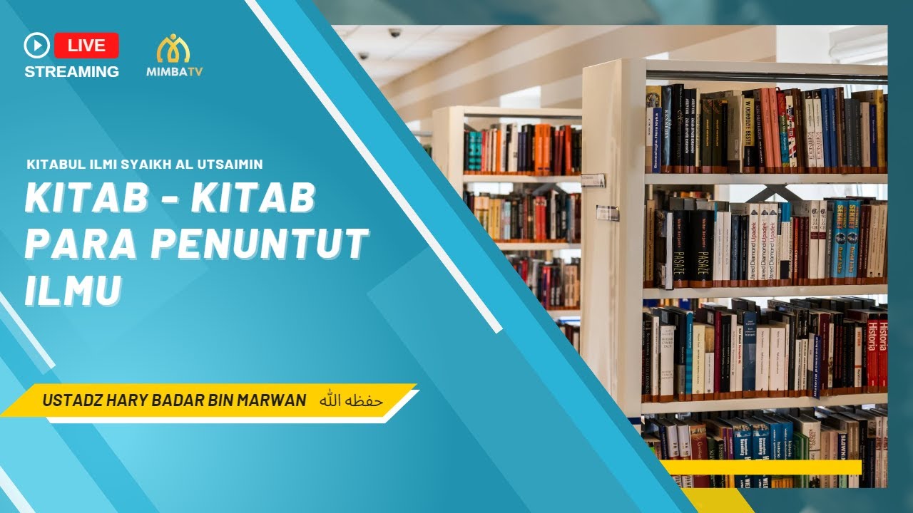 [LIVE] Simak Sekarang!   Pembahasan:Kitab – Kitab Para Penuntut IlmuSyaikh Muha…