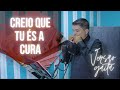 Creio que tu es a cura