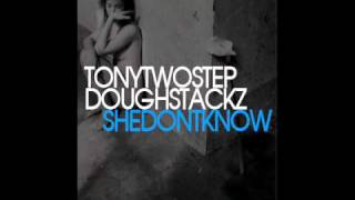 Tony Two-Step Ft. Dough Stackz - She Don't Know (Prod. By Nima Skeemz)