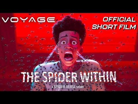 THE SPIDER WITHIN: A SPIDER-VERSE STORY | Official Short Film (Full) | Voyage