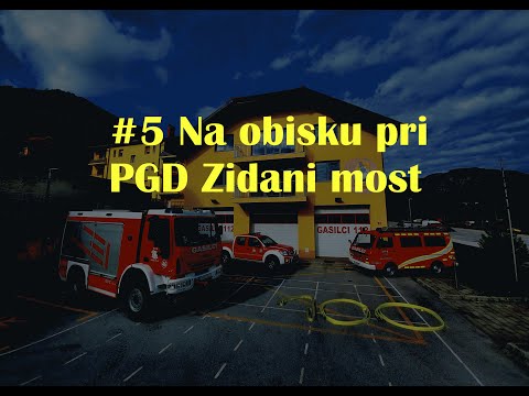 #5 Na obisku pri PGD Zidani most