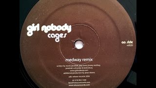 Girl Nobody ‎– Cages (Medway Mix)
