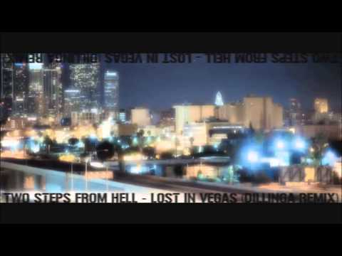 Two Steps from Hell - Lost in Vegas (Dillinga Remix)