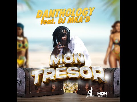 Danthology feat Dj Mka'D - Mon trésor (Prod by Dj Pinop's) #bouyon #socca