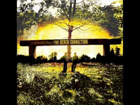 The Bench Connection - All Strings Attached (Happiness Runs)