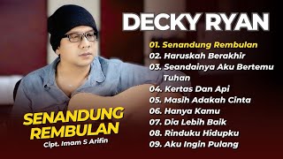 Download lagu Decky Ryan - SENANDUNG REMBULAN - HARUSKAH BERAKHIR || LAGU DANGDUT AKUSTIK KLASIK TERPOPULER 2026 mp3