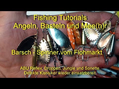 Barsch - Spinner vom Flohmarkt. "Tipps und Tricks" von defekt zu fast neu😉