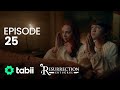 Resurrection: Ertuğrul | Episode 25
