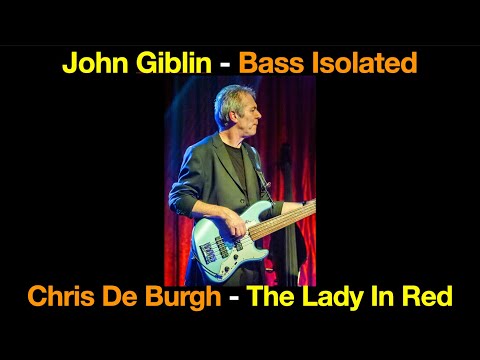 Thumbnail for John Giblin - Bass Isolated : Chris De Burgh - The Lady In Red by John Giblin