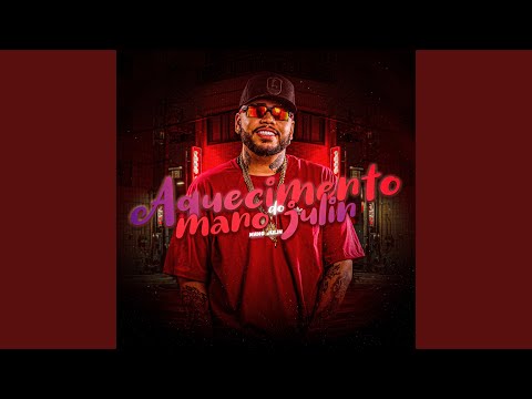 Aquecimento do Mano Julin