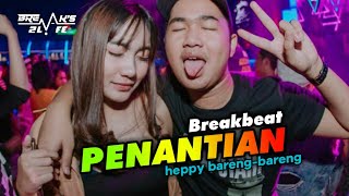 Download lagu DJ PENANTIAN BREAKBEAT #breaks2life #djpenantian mp3