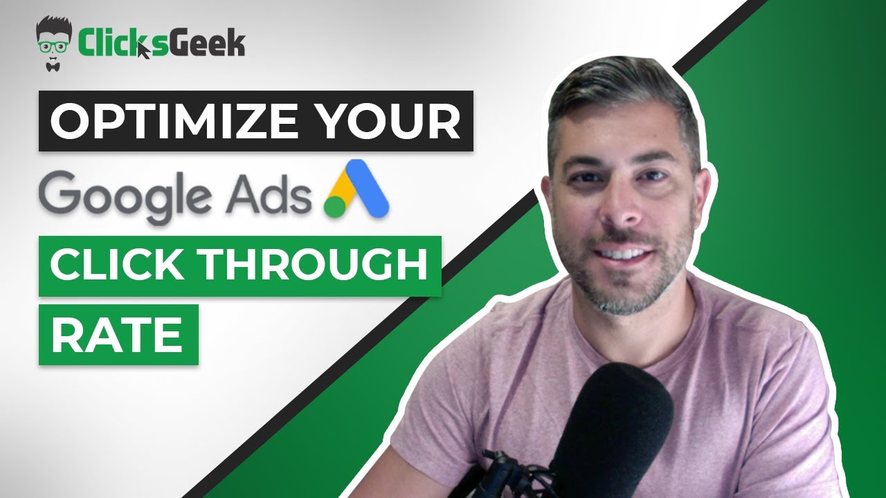 Google Ads CTR | How to Optimize Your Click Through Rate QUICK!