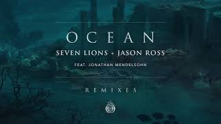 Seven Lions &amp; Jason Ross - Ocean (feat. Jonathan Mendelsohn) (Au5 Remix) | Ophelia Records