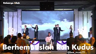 Download lagu Berhembuslah Roh Kudus - Keluarga Allah Worship mp3 Download lagu Berhembuslah Roh Kudus - Keluarga Allah Worship mp3