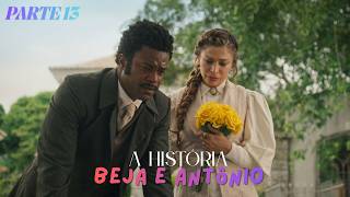A HISTÓRIA DE BEJA E ANTÔNIO [PARTE 13] DONA BEJA