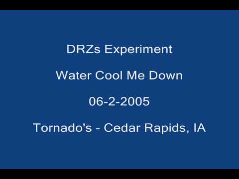 Dr. Z's Experiment - Water Cool Me Down - 6-2-05 Original