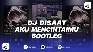 Download lagu DJ DISAAT AKU MENCINTAIMU TERBARU | DJ SEMOGA ENGKAU KAN MENGERTI TENTANG PERASAAN INI VIRAL TIKTOK mp3