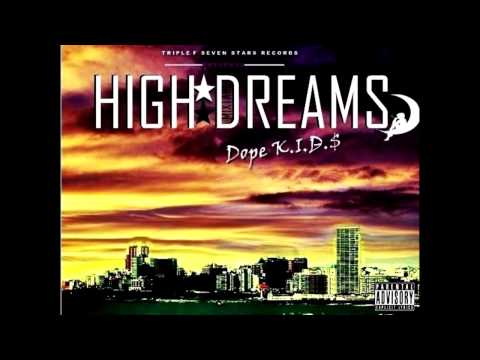 DOPE KIDS - High Dreams (prod. Supremo)
