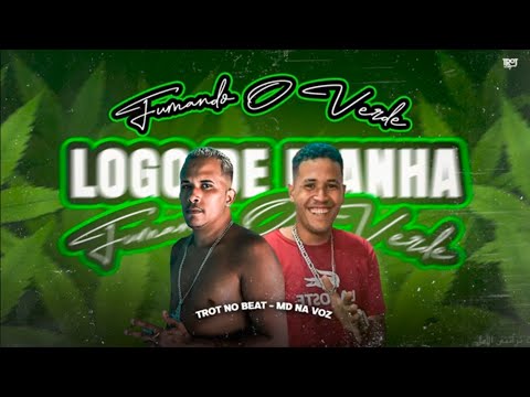 MD NA VOZ - TROT NO BEAT (LOGO DE MANHÃ FUMANDO O VERDE #bregafunk