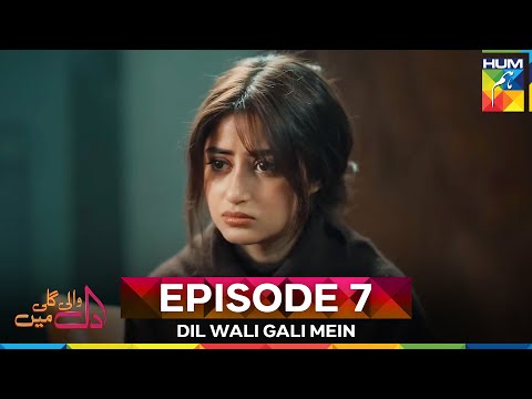 Dil Wali Gali Mein Episode 7