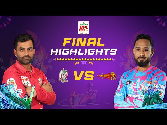 Highlights: Final | Fortune Barishal vs Chittagong Kings