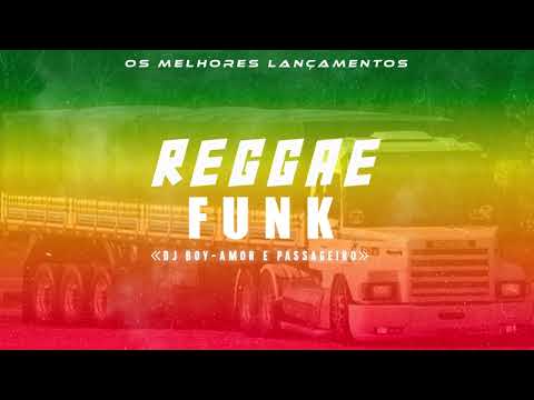 Reggae Remix 2024 - Dj boy - Amor É Passageiro