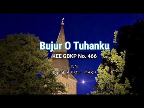 Bujur O Tuhanku - KEE GBKP 466 (Karaoke)