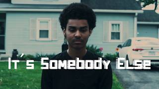 It's Somebody Else | A Psychological Drama Film