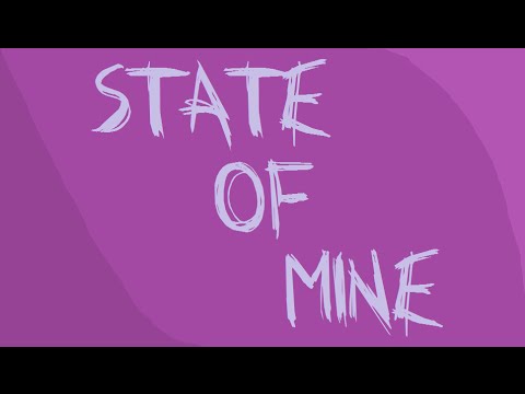 Video thumbnail for State of Mine