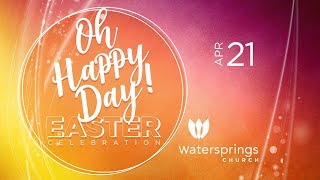 Oh Happy Day: Easter Celebration
