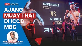 16 Petarung Tangguh bakal Tampi di Ajang Muay Thai di ICCB MBG, Uniknya Ada Satu Fighter Wanita