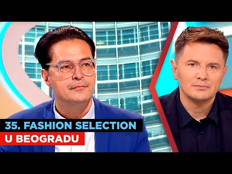 35. Fashion Selection u Beogradu | Nebojša Grnčarski | URANAK1