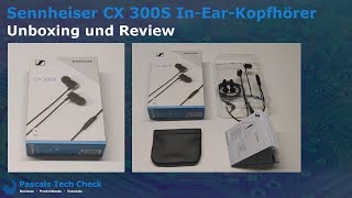Sennheiser CX 300S In-Ear-Kopfhörer || Unboxing & Review