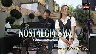 Download lagu Nostalgia SMA - Cipt .Dadang S Manaf - Paramitha Rusady(cover Lisa Maria) mp3