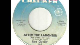Gene Chandler After The Laughter Here Comes The Tears