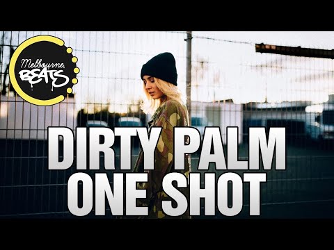 Dirty Palm - One Shot (Original Mix)