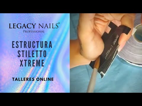 ESTRUCTURA STILETTO XTREME  │ TALLER DE UÑAS │ LEGACY NAILS
