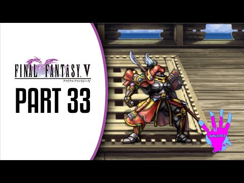 Final Fantasy V Part 33