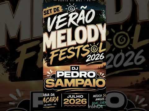 SET MELODY VERÃO FESTSOL 2026 DJ PEDRO SAMPAIO