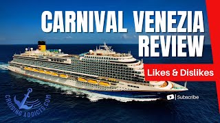Carnival Venezia Review | Likes, Dislikes & What Makes This Italian-Style Ship Different