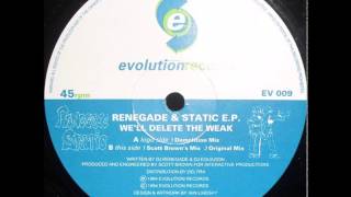Renegade & Static   We'll Delete The Weak  Scott Brown's Mix