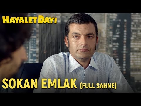 Hayalet Dayı - Sokan Emlak Full Sahne