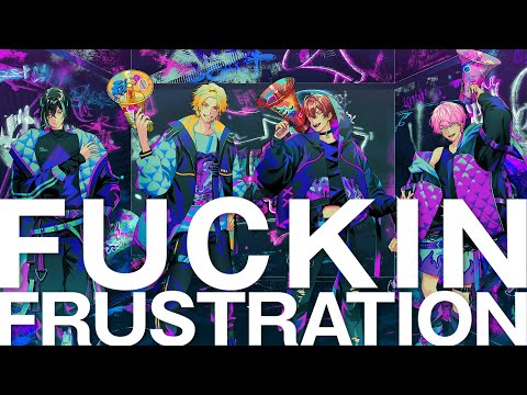 FUCKIN FRUSTRATION