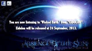 Absence of the Sun - Wicked Earth (2013 NEW ARTWORK HD)