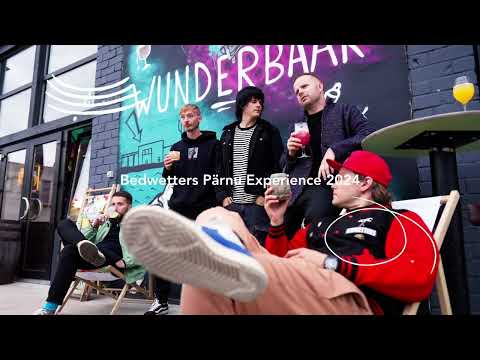 Bedwetters Pärnu Wunderbaar Experience 2024