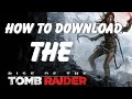 Install Rise of the Tomb Raider Full PC Game Install Rise of the Tomb Raider Full PC Game