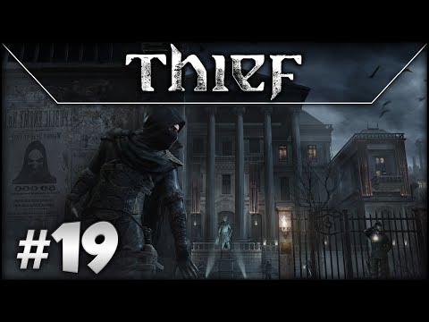 Thief: Episode 19 - Fighting The General!