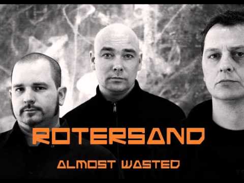 Rotersand - Almost Wasted