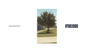 KEVIN ABSTRACT - #THE1999 (SATURATION 389)